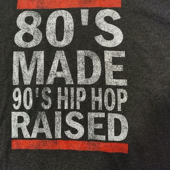 NWOT 80's Made 90's Hip Hop Raised - Picture 2 of 3